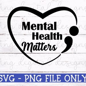 Mental health matters SVG | Semicolon SVG | Mental health awareness SVG | Cricut Cut Files | Silhouette Cut Files | Png Digital Files
