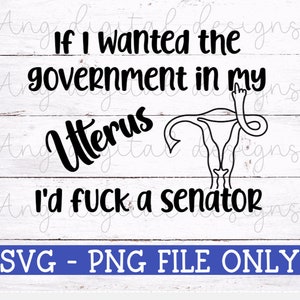 Women&#39;s rights SVG | Pro Choice SVG | Roe V Wade | Cricut Cut Files | Silhouette Cut Files | Png Digital Files |Instant Download