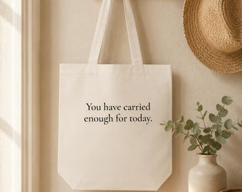„Du hast genug getragen für heute“-Tragetasche | Minimalistische Canvas-Tragetasche | Motivierendes Geschenk für Frauen | Tasche für Bücherliebhaberinnen | Wiederverwendbare Einkaufstasche