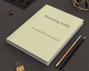 Zart werden Notizbuch | Gefüttertes Hardcover-Notizbuch zur Reflexion, Selbstfürsorge und persönliches Wachstum