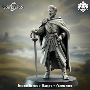 May include: A detailed figurine of a Domani Republic Ranger Commander, holding a sword. The figure is dressed in a long coat and cape, with intricate armor details. The base is black, and the text "The Printing Goes Ever On" is visible.