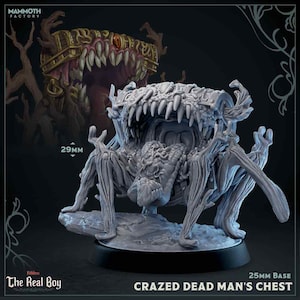 May include: A gray, detailed miniature of a Crazed Dead Man's Chest, with a 25mm base. The chest has a gaping maw filled with teeth and is supported by multiple spindly legs. The text "The Real Boy" is visible.