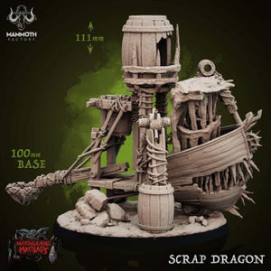 May include: A detailed, brown miniature sculpture of a Scrap Dragon, featuring a wooden barrel tower, a boat-like structure, and a catapult arm. The base is 100mm, and the height is 111mm. The sculpture has a weathered appearance, with the text "SCRAP DRAGON" at the bottom.