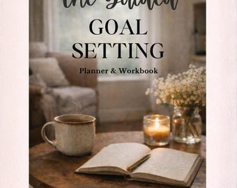 Guided Goal Setting Planner & Workbook | Digital Download | SMART Goal Tracker | Intentional Living Roadmap
