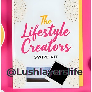 May include: A white book cover with the text "The Lifestyle Creators" in pink script and yellow sans-serif font. The words "SWIPE KIT" are below the title. The cover has gold confetti and a small photo. The background is bright pink.