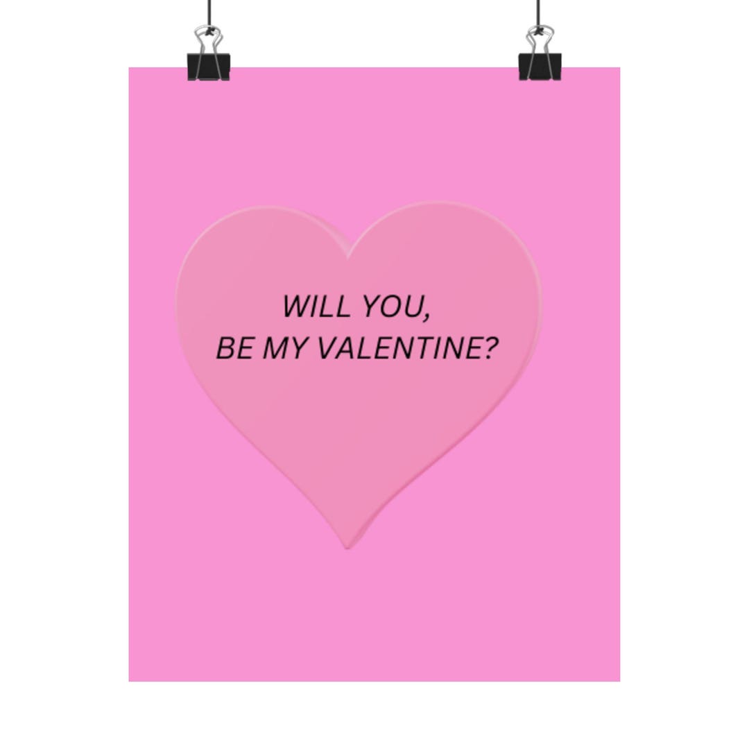 Will You Be My Valentine? Poster | Matte Vertical Love Heart Print - Etsy