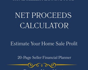 Net Proceeds Calculator for Home Sellers | Seller Net Sheet Worksheet | Estimate Home Sale Profit | Real Estate Seller Planning Workbook