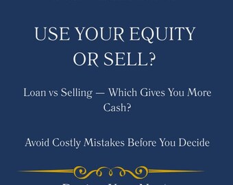 Home Equity Loan vs Selling Workbook | Borrow vs Sell Decision Planner | HELOC Cost Calculator | Net Proceeds Comparison Tool