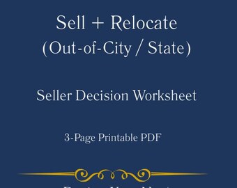 Sell and Relocate Planner | Out-of-State Move Worksheet | Home Selling & Relocation Decision Tool | Printable PDF