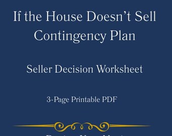 If the House Doesn’t Sell Contingency Plan | Home Listing Backup Plan Worksheet | Seller Decision Tool | Printable PDF