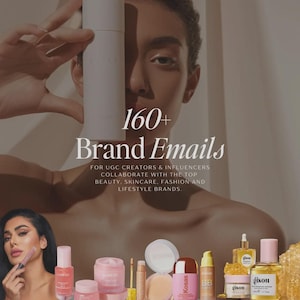 May include: A digital graphic featuring the text 160+ Brand Emails for UGC Creators & Influencers. The image displays various beauty products including pink skincare jars, a yellow oil bottle, and a beige foundation bottle, alongside two portraits.