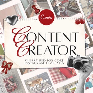 May include: A collage featuring the text "CONTENT CREATOR" in red script, with the words "CHERRY RED IOS CORE INSTAGRAM TEMPLATES" below. The image includes a camera, a heart, and other decorative elements, with a Canva logo.