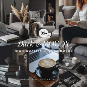 May include: A collage of dark and moody stock photos. The images include a laptop, coffee, a vase with dried plants, a cozy armchair, and a tablet. Text on the image reads "Dark & MOODY" and "HIGH-QUALITY STOCK PHOTOS".