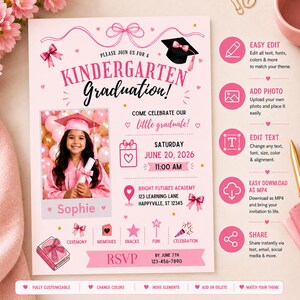 May include: A pink kindergarten graduation invitation with text and graphics. The invitation includes a photo of a child in a graduation cap, event details, and RSVP information. The design is fully customizable.