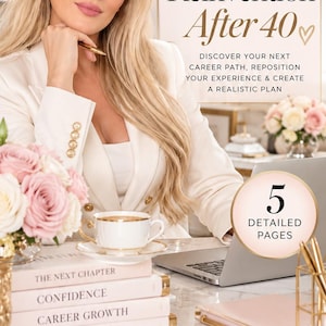 May include: A digital download titled Career Reinvention After 40 by Yana Atelier Mason. The document features five detailed pages with sections on career paths, experience, and planning. It includes icons for exploring opportunities, repositioning skills, creating plans, and building a professional future.
