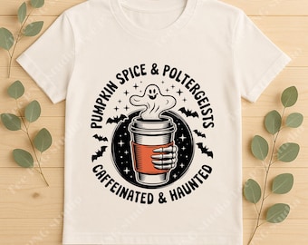 Pumpkin Spice & Poltergeists PNG | Spooky Coffee Clipart for Sublimation, Halloween Mugs  Fall Shirts