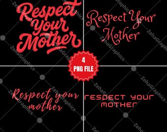 "Respekt Deine Mutter PNG Bundle: 4 Grafik Designs (Digitaler Download)"