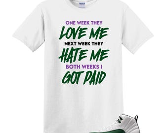 12 Bucks Green White Black Gorge Retro T Shirt Match I Got Paid, Jordan 12 Retro Bucks  Match Tee