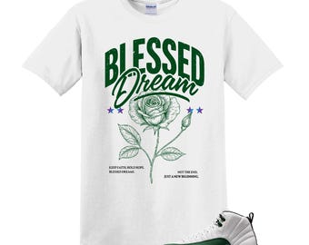 12 Bucks Green White Black Gorge Retro T Shirt Match Blessed Dream, Jordan 12 Retro Bucks  Match Tee