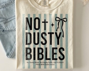 Christian SVG: Not Dusty Bibles Png, Religious Svg, Bible Verse Faith Statement Shirt Design (Digital Download)