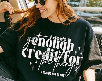 I Don’t Get Enough Credit SVG: Funny Sarcastic Quote Design (Digital Download)