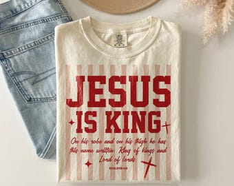 Christian SVG: Jesus Is King Png, Christian Bible Verse Shirt Design (Digital Download)