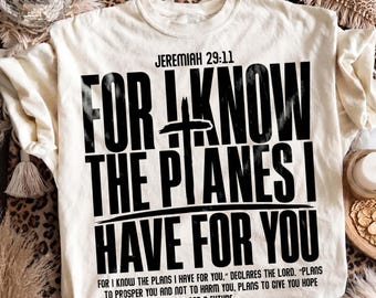 Christliche PNG-Datei, Jeremia 29,11 PNG-Datei, „Denn ich kenne die Pläne“-Shirt, Glaube statt Angst PNG-Datei, Glaube PNG-Datei, Religiöse PNG-Datei, Trend-PNG-Datei, DTF Digital