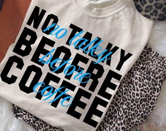 Kein Talky vor dem Kaffee SVG: Lustiger Kaffeeliebhaber Bold Typografie Shirt Design (Digitaler Download)