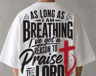 Solange ich atme (PNG), Lobet den Herrn (PNG), Christliches PNG, Rückendruck „Glaube“, Lobpreis-Shirt (PNG), Trend-PNG, DTF-Dateien