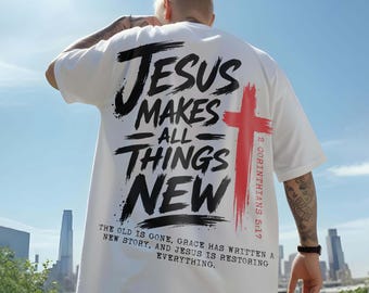 Christliches PNG: Jesus macht alle Dinge neu SVG, religiös, Bibel Vers Streetwear Shirt Design (digitaler Download)