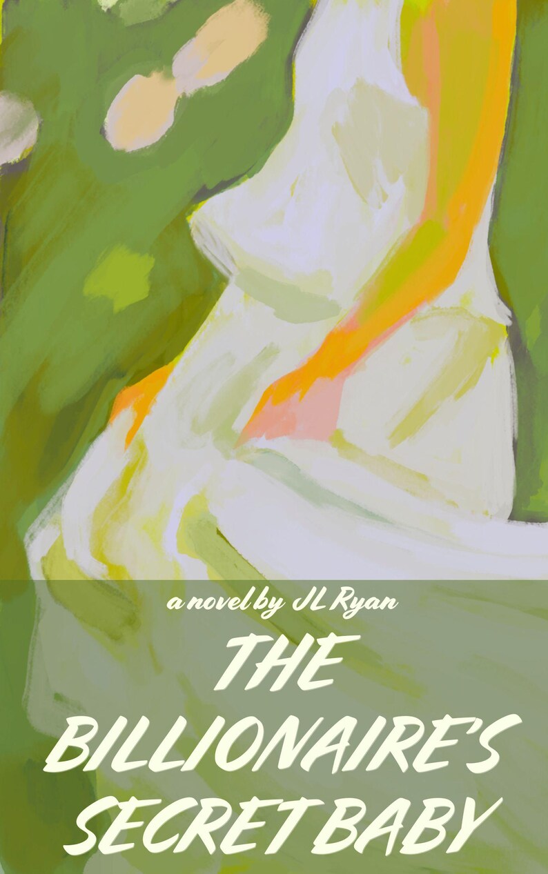 May include: Book cover art for "The Billionaire's Secret Baby" by JL Ryan. The image features a painting of a person in a white dress against a green and yellow background. The title is in large, bold letters.