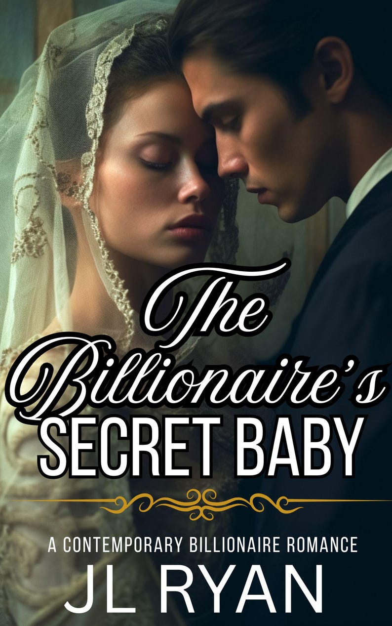May include: Book cover featuring a man and woman in a romantic embrace. The woman wears a veil. The title "The Billionaire's SECRET BABY" is displayed in elegant script. The author's name is JL Ryan.