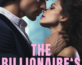 The Billionaire's Secret Baby Romance Novel (Digital Download)