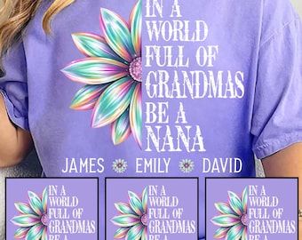 Personalized Grandma With Kids Names Shirt, In A World Full Of Grandmas Be A Mimi Shirt, Mother's Day Gift for Grandma Nana Gigi
