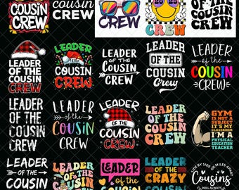 Leader of The Cousin Crew PNG, Cousin Matching Family Clipart, Funny Group Shirt Design, Family Reunion Sublimation