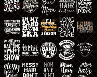 Band Mom PNG Bundle, Marching Band Digital Download, Proud Band Mom Hair Don’t Care Clipart, Football Band Mom Halftime Show Design