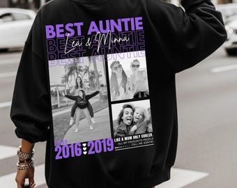 Personalized Sweatshirt Best Auntie | Customizable with Name, Year and Photos | Custom Gift for Future Aunt | Birthday | Baby Announcement