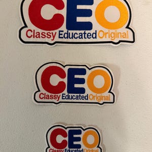 CEO Classy Educated Original Embroidered Patch | Motivational Statement Patch | Iron-On Patch for Jackets, Bags & Apparel