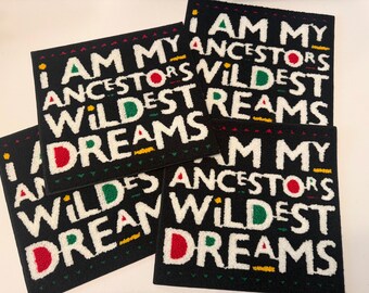 Patch "Je suis les rêves les plus fous de mes ancêtres"