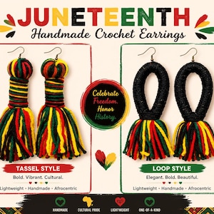 May include: Handmade Juneteenth crochet earrings in tassel and loop styles. The tassel earrings are red, yellow, and green. The loop earrings are black with red, yellow, and green tassels. The image includes the text "Celebrate Freedom. Honor History."