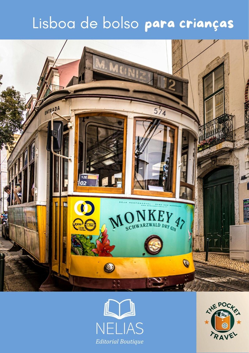 Puede incluir: Un tranv&iacute;a amarillo y blanco vintage con el texto "MONKEY 47 SCHWARZWALD DRY GIN" en la parte delantera. El tranv&iacute;a est&aacute; en un entorno urbano con edificios y calles empedradas. El texto "Lisboa de bolso para crian&ccedil;as" est&aacute; en la parte superior.