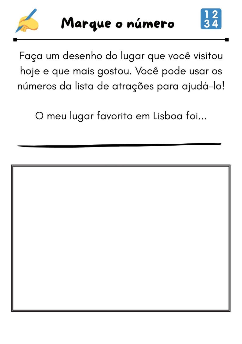 Puede incluir: Una hoja de actividades blanca con texto en portugu&eacute;s y un &aacute;rea de dibujo. El texto incluye instrucciones para dibujar un lugar favorito en Lisboa y marcar un n&uacute;mero. Un icono de l&aacute;piz est&aacute; en la esquina superior izquierda.