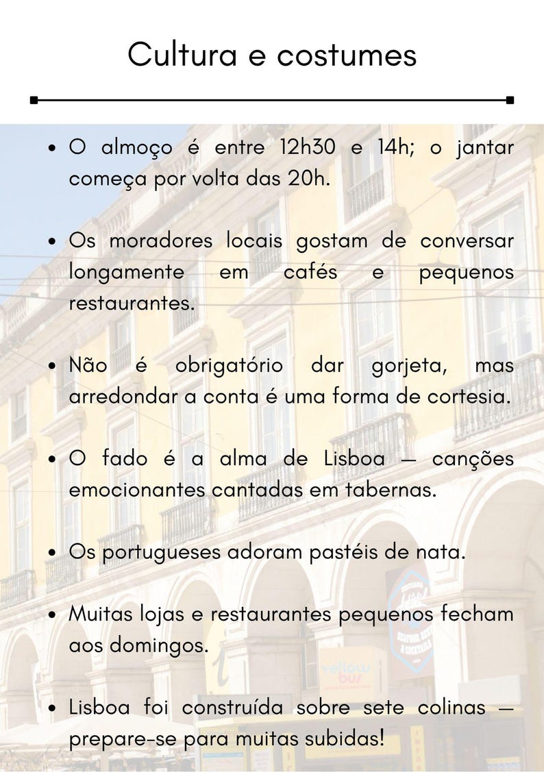Puede incluir: Un gr&aacute;fico en portugu&eacute;s titulado "Cultura y costumbres". Detalla las costumbres locales, como los horarios de las comidas, las interacciones sociales, las propinas, el fado y el amor por la reposter&iacute;a. El fondo presenta un edificio.