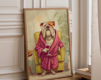 Wine Bulldog Art Print • Funny Dog Drinking Wine Wall Art • Relaxing Bulldog Illustration in Robe • Whimsical Animal Décor • Fun Bar Artwork