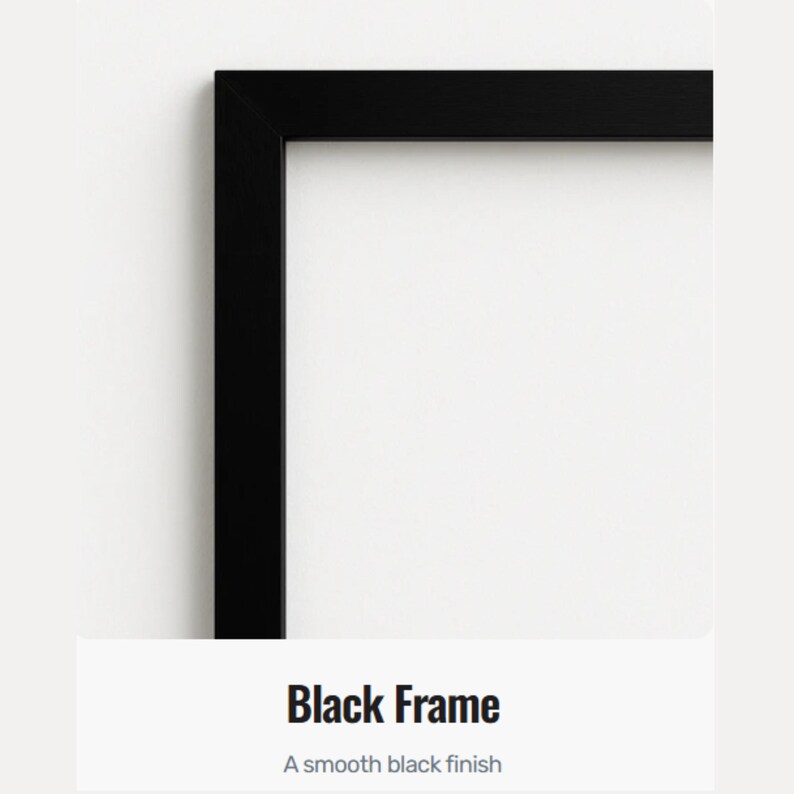 A black frame with a smooth black finish.