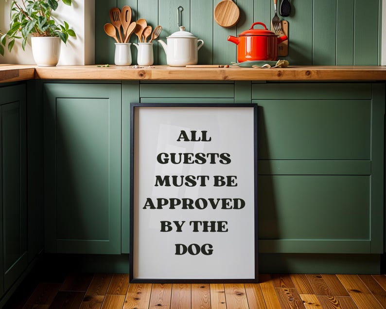 Funny Dog Quote Wall Art | “All Guests Must Be Approved by the Dog” Sign | Pet Lover Gift | Dog Home Décor | Humorous Typography Print