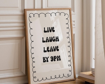 Funny Quote Wall Art | “Live Laugh Leave by 9PM” Print | Humorous Home Décor | Minimalist Typography Poster | Sarcastic Gift