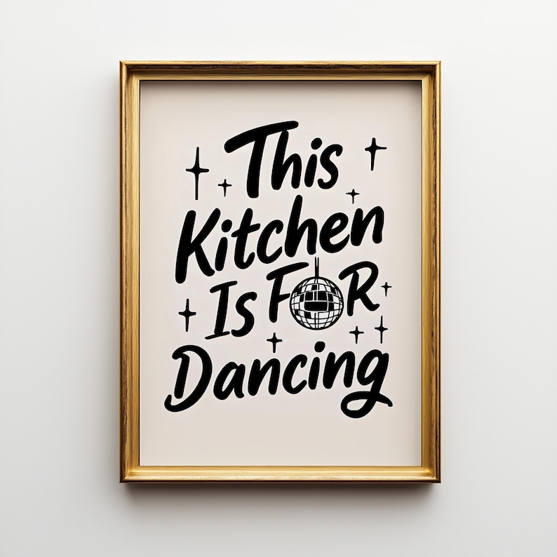 This Kitchen is for Dancing Poster | Kitchen Quote Poster | Wall Art | Funny Quote | Funny wall art | Kitchen wall art | Black image 6