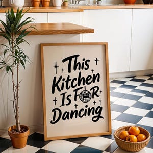 This Kitchen is for Dancing Poster | Kitchen Quote Poster | Wall Art | Funny Quote | Funny wall art | Kitchen wall art | Black