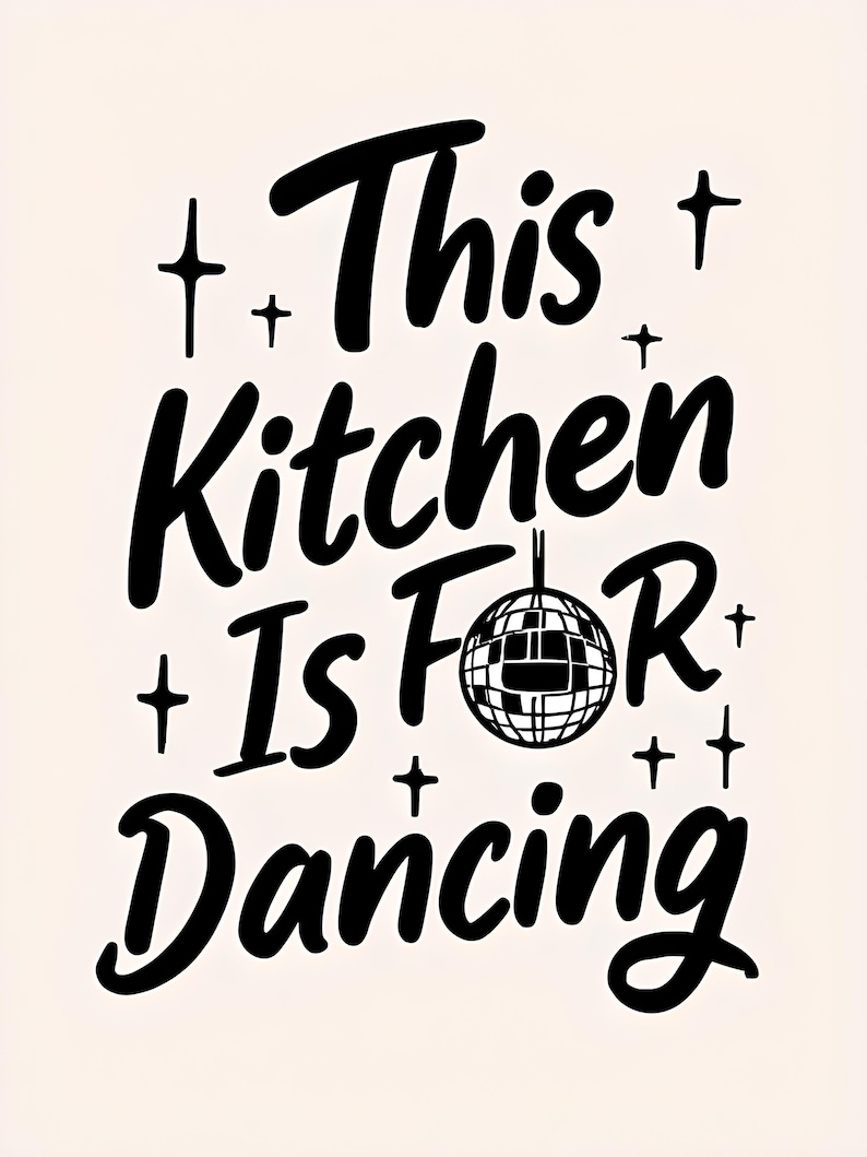 This Kitchen is for Dancing Poster | Kitchen Quote Poster | Wall Art | Funny Quote | Funny wall art | Kitchen wall art | Black image 7